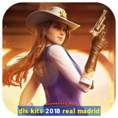 dls kits 2018 real madrid